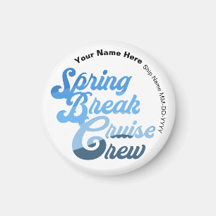 Spring Break Cruise Crew Magneet