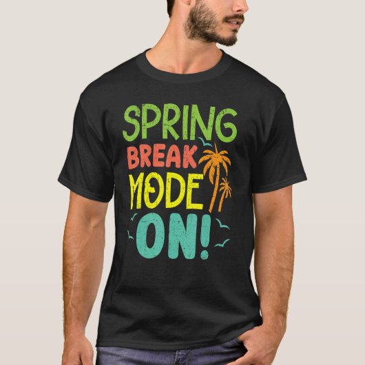 Spring Break Mode On Summer Vacation Beach T-shirt (Voorkant)