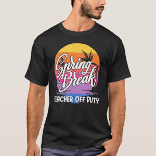 Spring Break Squad 2022 Retro Spring Break Teacher T-shirt