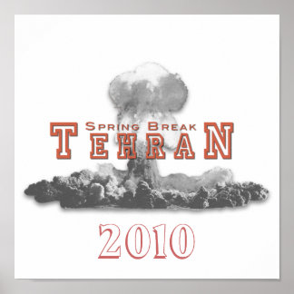 Spring Break Teheran, Nuclear Bomb, Nuke Poster