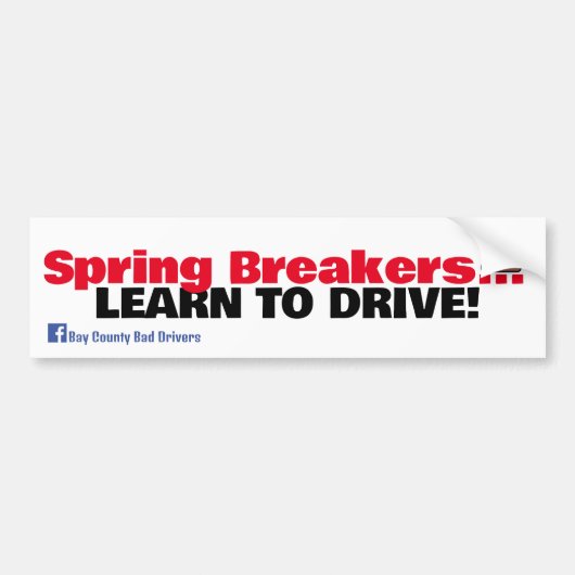 Spring Breakers - Leer rijden Bumpersticker (Voorkant)