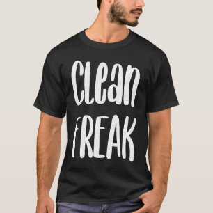 Spring Cleaning Freak T-shirt