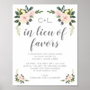 Spring Floral Blush in Lieu of Wedding Favors Sign Poster