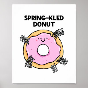 Spring-kled Donut Dessert Pun Poster