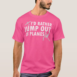Spring uit het Shirt Funny Skydiving voor Skydi