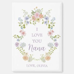 Spring Wildflowers Love You Nana Magneet