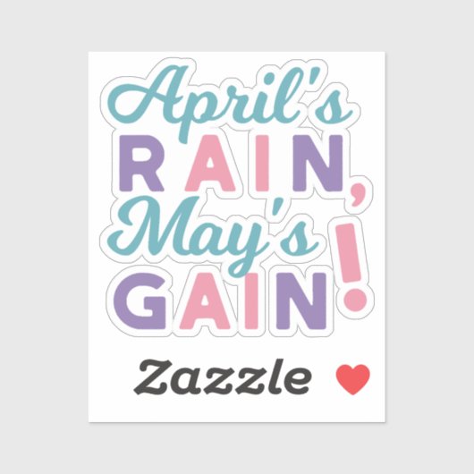 Spring's Promise - 'April's Rain, May's Gain!' Sticker (Vel)