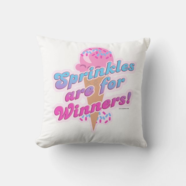 Sprinkles is voor winnaars Funny Dessert Slogan Kussen (Voorkant)