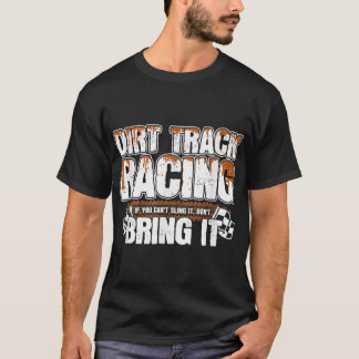 Sprint Car Racing - Racemodje - Dirt Track Racin T-shirt