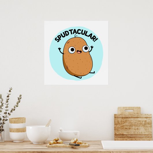 Spudtacular Funny Potato Pun Poster (Keuken)