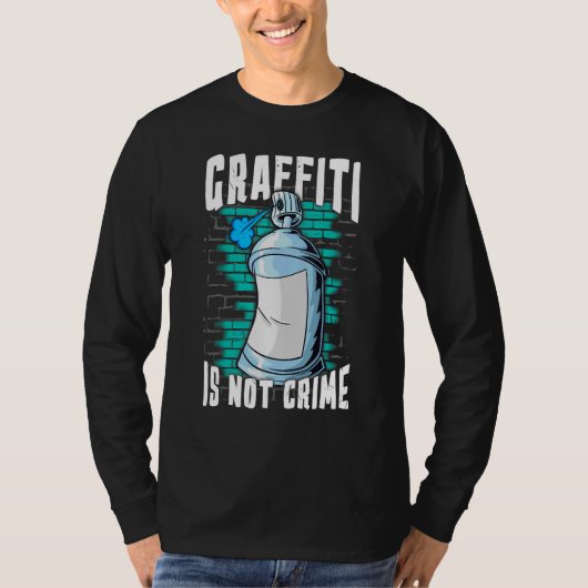 Spuitverf artistieke graffiti is geen crimineel sc t-shirt (Voorkant)