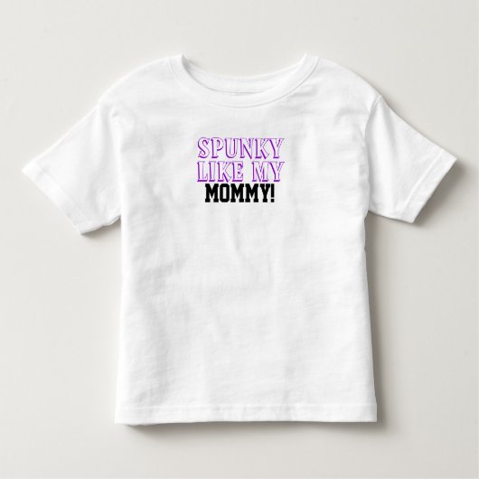 Spunky als mijn Kinder Shirt van mama (Voorkant)