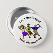 Spunky Old Broad Man Magnet Button (Voorkant /achterkant)