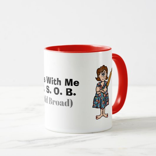 Spunky Old Broad (S.O.B.) Mug (Devant droit)