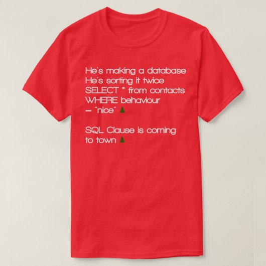 SQL Clausule kerstmis T-shirt (Design voorkant)