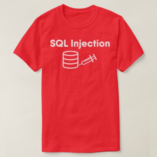 SQL Injection 2 T-shirt (Design voorkant)