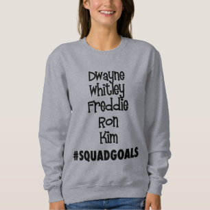 #SquadGoals Dwayne, Whitley, sweatshirt de