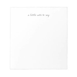 Square A Little Note to Say Script Notepads Notitieblok