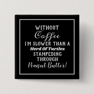 Square Coffee Humor Button