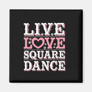 Square Dance Love Square Dancing Square Dance Gift Magneet