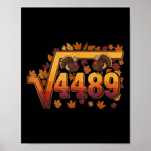 Square Root 4489 Funny Thanksgiving Meme 67 Math T Poster (Voorkant)