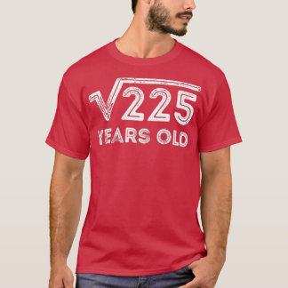 Square Root van 225 jaar 15 jaar oud T-shirt
