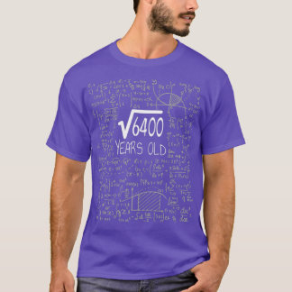 Square Root van 6400 80 jaar oude 80e verjaardag T-shirt