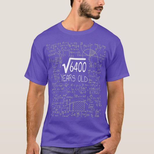 Square Root van 6400 80 jaar oude 80e verjaardag T-shirt (Voorkant)