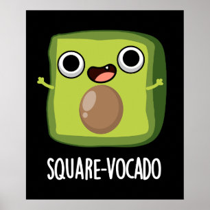 Square-vocado Grappige Avocado Puns Donker BG Poster