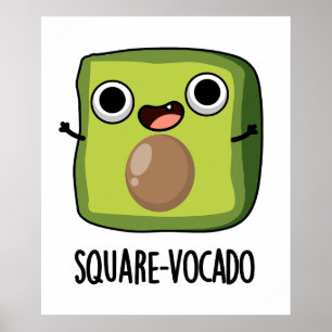 Square-vocado grappige avocado puns poster