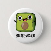 Square-vocado grappige avocado puns ronde button 5,7 cm (Voorkant)