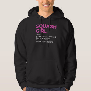 Squash Girl Definition Squash Player 1 Hoodie