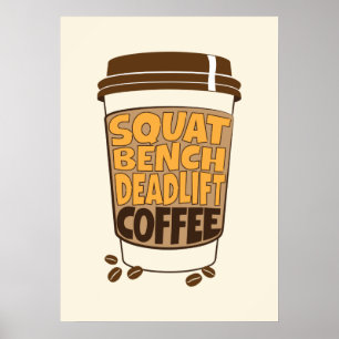 Squat Bench Deadlift en koffie Poster