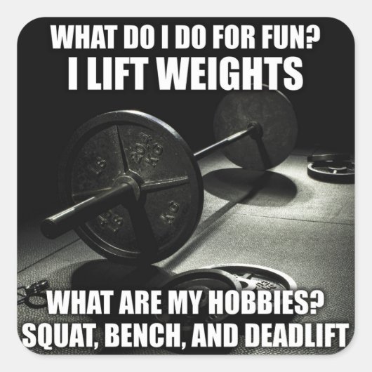 Squat, Bench, Deadlift - Motivatie krachtig Vierkante Sticker (Voorkant)