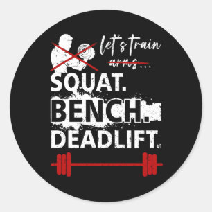 Squat Bench Deadlift Powerlifting Geen Biceps Powe Ronde Sticker