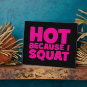 Squat - Hot Omdat ik Squat, Vrouwen Grappige Worko Fotoplaat (Zijkant)
