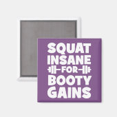 Squat Insane Voor Booty Winsten - Vrouwen Grappige Magneet (Voorkant / Achterkant)