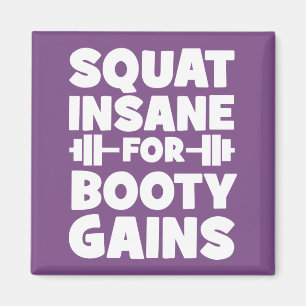 Squat Insane Voor Booty Winsten - Vrouwen Grappige Magneet