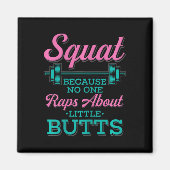 Squat omdat niemand Rap heeft over Little Butts Fi Magneet (Voorkant)