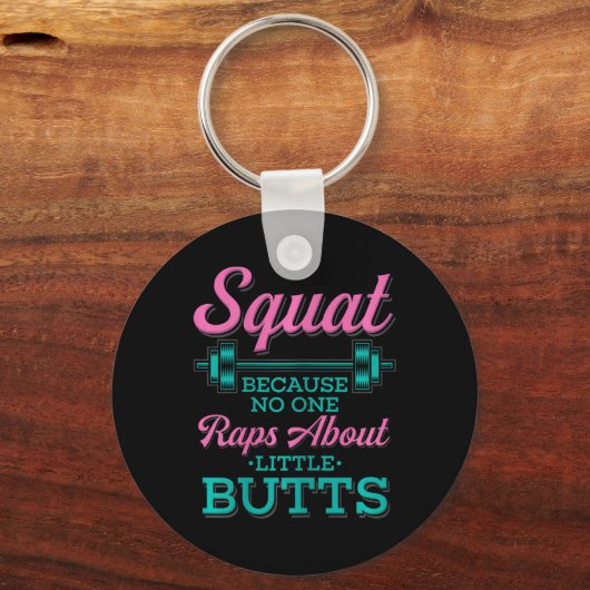 Squat omdat niemand Rap heeft over Little Butts Fi Sleutelhanger (Voorkant)