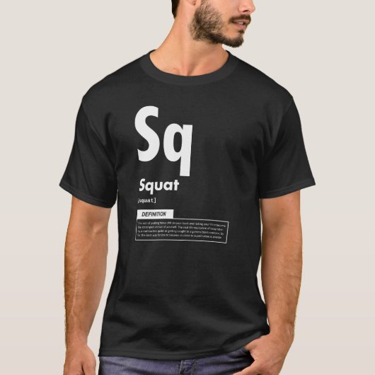 Squat - Periodic Table - Funny Gym Meme T-shirt (Voorkant)