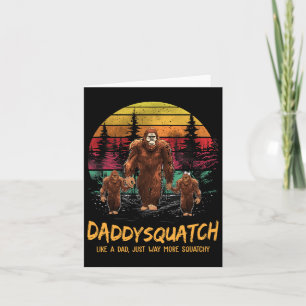 Squatch als een vader veel meer squatchy grappige  kaart
