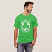Squats and Shenanigans Shamrock St Patrick Day Wor T-shirt (Voorkant volledig)