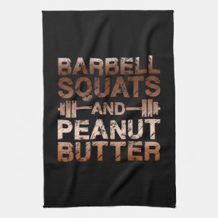 Squats en pindakaas - Bodybuilding Motivatie Theedoek