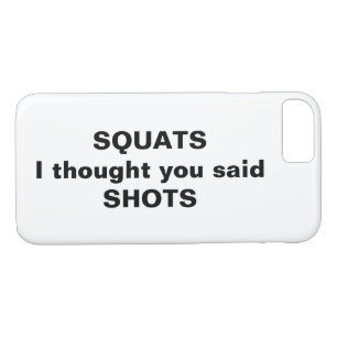 Squats je pensais que tu avais dit coque iphone de