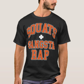Squats Plus Gangsta Rap Hip Hop Muziek Rapper Gym  T-shirt