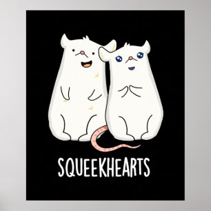 Squeekhearts Funny Mouse Lieverd Pun Dark BG Poster