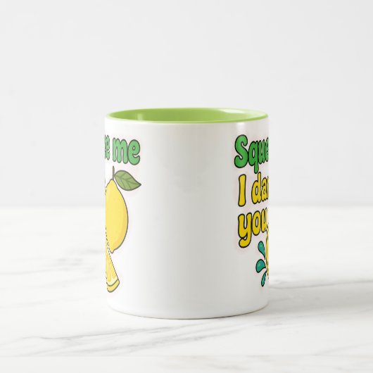 Squeeze Me, I Dare You™ Funny Lemon Mug – Two-Tone (Centre)