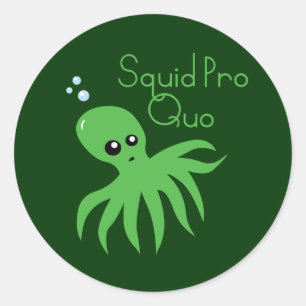 Squid Pro Quo Ronde Sticker