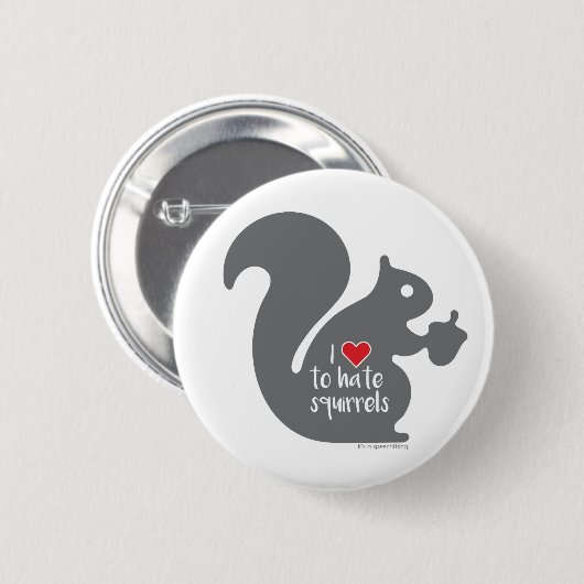 Squirrel Hater Button (Voorkant /achterkant)